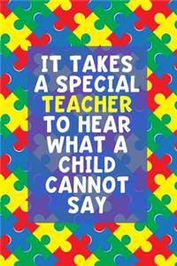It Takes a Special Teacher to Hear What a Child Cannot Say