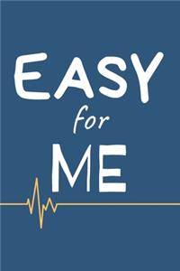 Easy For Me
