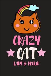 Crazy Cat Lady & Proud