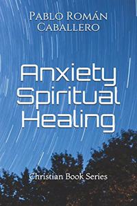 Anxiety Spiritual Healing