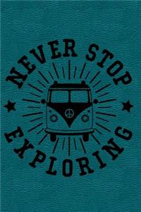 Never Stop Exploring