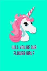 Will You Be Our Flower Girl?