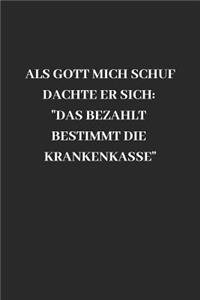 ALS Gott Mich Schuf Dachte Er Sich