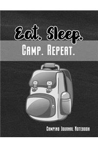 Eat. Sleep. Camp. Repeat. Camping Journal Notebook