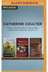 Catherine Coulter - Grayson Sherbrooke's Otherworldly Adventures Collection: Books 1-3