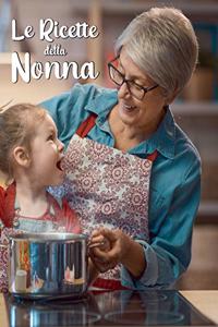 Le Ricette della Nonna