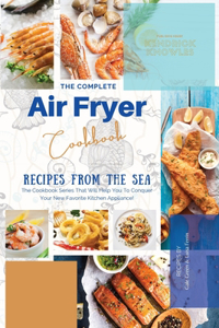 The Complete Air Fryer Cookbook