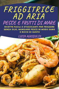 Friggitrice Ad Aria Pesce E Frutti Di Mare