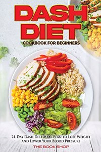 Dash Diet Cookbook for Beginners