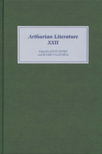 Arthurian Literature XXII