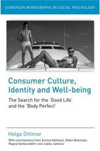 Consumer Culture, Identity and Well-Being