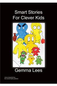 Smart Stories For Clever Kids