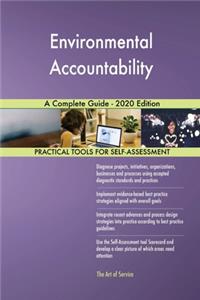 Environmental Accountability A Complete Guide - 2020 Edition