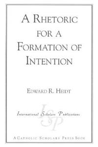 A Rhetoric for a Formation of Intention
