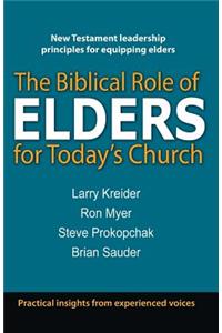 Biblical Role of Elders for Today's Church