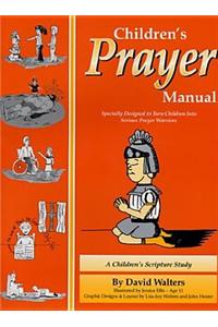 Childrens Prayer Manual: A Children's Scripture Study