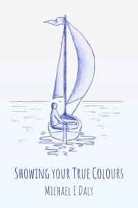 Showing Your True Colours