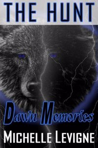 The Hunt Book 1: Dawn Memories