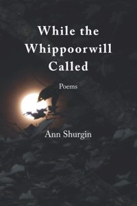 While the Whippoorwill Called