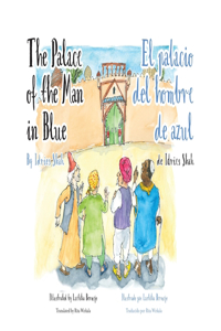 Palace of the Man in Blue / El palacio del hombre de azul