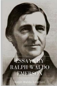 Essays by Ralph Waldo Emerson