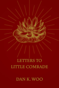 Letters to Little Comrade