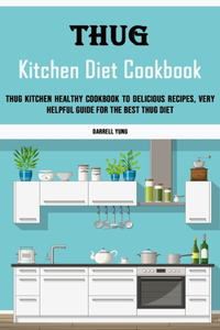 Thug Kitchen Diet Cookbook