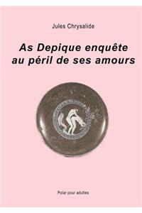 As Depique Enqu Te Au P Ril de Ses Amours