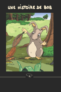 Une histoire de Bob