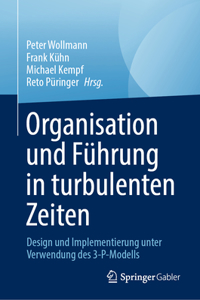 Organisation Und Führung in Turbulenten Zeiten