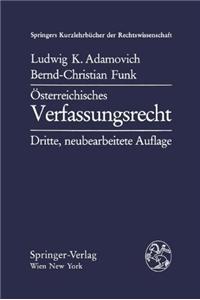 A-Sterreichisches Verfassungsrecht: Verfassungsrechtslehre Unter Bera1/4cksichtigung Von Staatslehre Und Politikwissenschaft