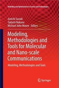 Modeling, Methodologies and Tools for Molecular and Nano-Scale Communications