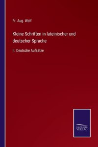 Kleine Schriften in lateinischer und deutscher Sprache