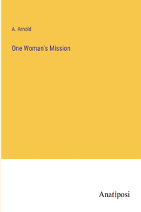 One Woman's Mission