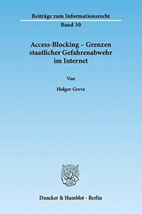 Access-Blocking - Grenzen Staatlicher Gefahrenabwehr Im Internet
