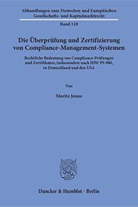 Die Uberprufung Und Zertifizierung Von Compliance-Management-Systemen