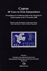 Cyprus: 40 Years on from Independence: Proceedings of a Conference in the University of North London on 16-17 November 2000