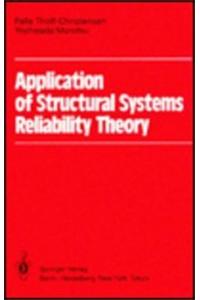 Application of Structural Systems Reliability Theory
