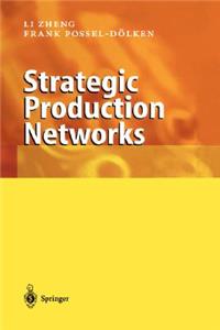 Strategic Production Networks