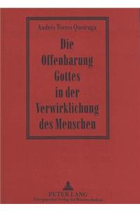 Die Offenbarung Gottes in Der Verwirklichung Des Menschen