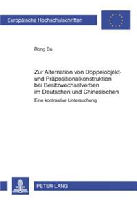 Zur Alternation Von Doppelobjekt- Und Praepositionalkonstruktion Bei Besitzwechselverben Im Deutschen Und Chinesischen