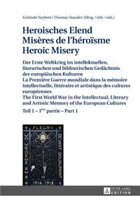 Heroisches Elend - Miseres de l'heroisme - Heroic Misery