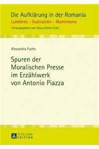 Spuren Der Moralischen Presse Im Erzaehlwerk Von Antonio Piazza