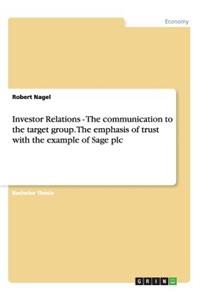 Investor Relations - The communication to the target group. The emphasis of trust with the example of Sage plc