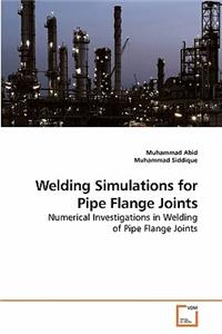 Welding Simulations for Pipe Flange Joints