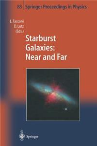 Starburst Galaxies: Near and Far