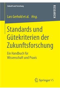 Standards und Gütekriterien der Zukunftsforschung