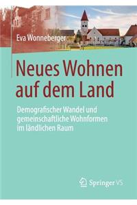 Neues Wohnen auf dem Land