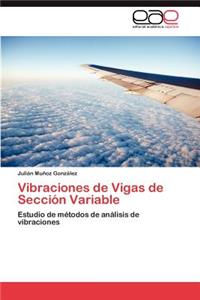 Vibraciones de Vigas de Seccion Variable