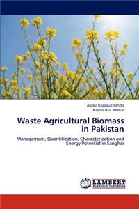 Waste Agricultural Biomass in Pakistan